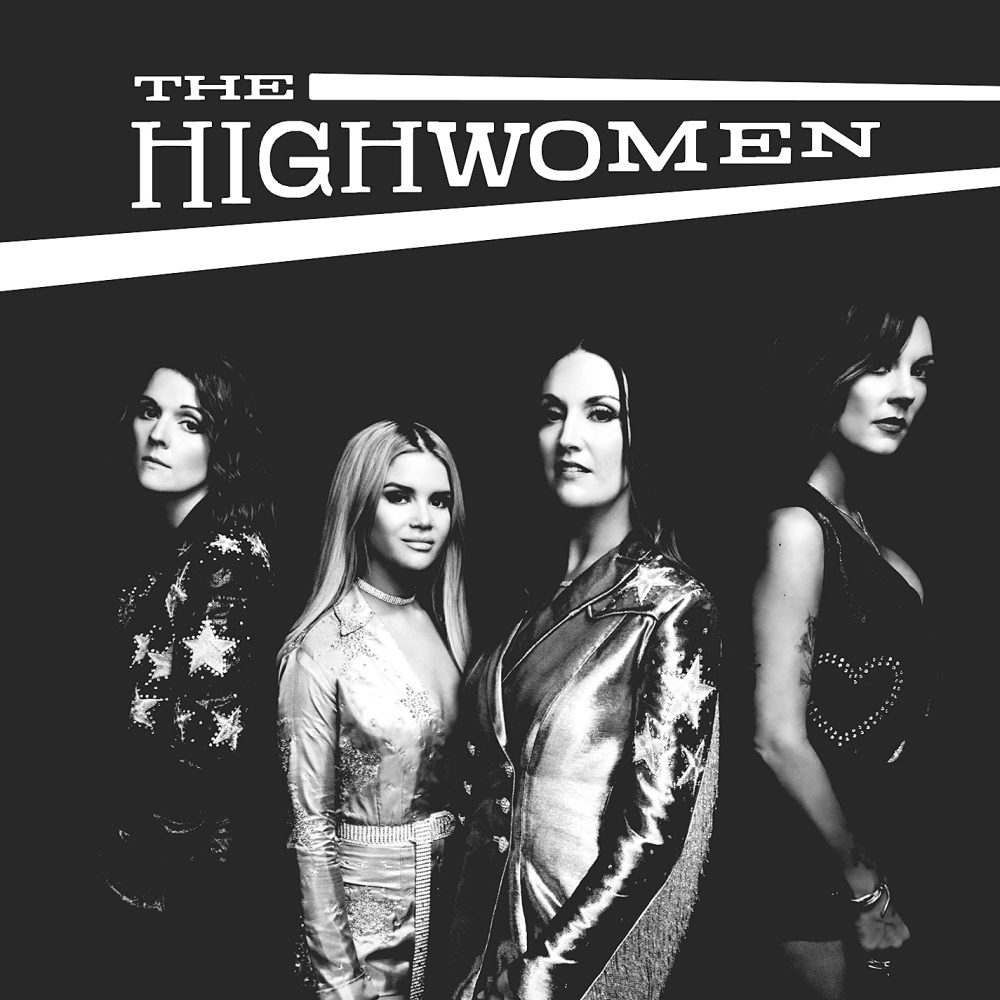 The Highwomen Take Back What’s Theirs on Resilient Chill-Inducing Debut Album Review