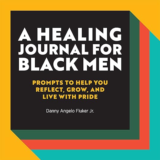 Healing Journal for Black Men
